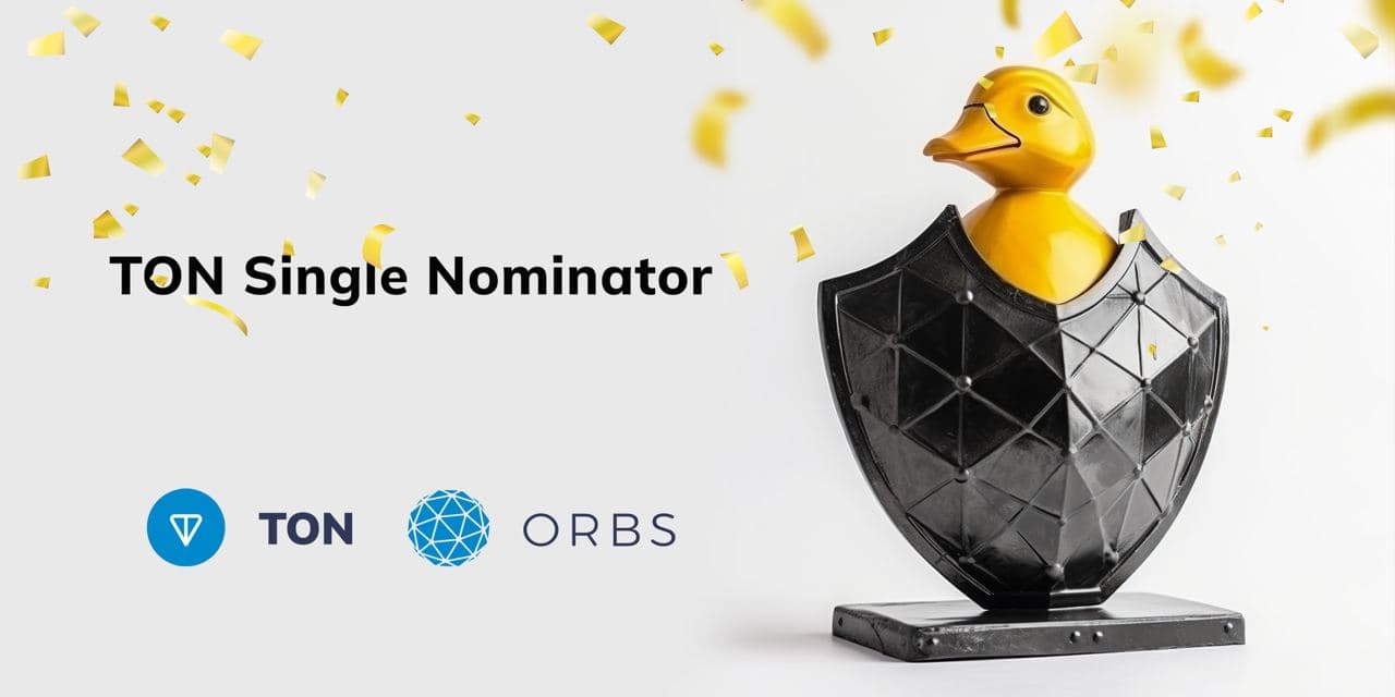 Orbs is proud to contribute Single Nominator Smart Contract for TON Validators