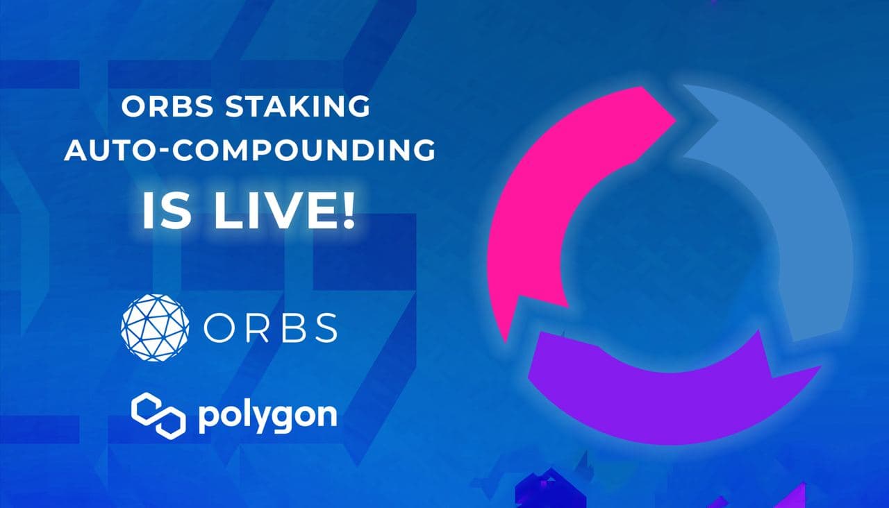 Orbs Staking Auto-compound is Now Live on Polygon