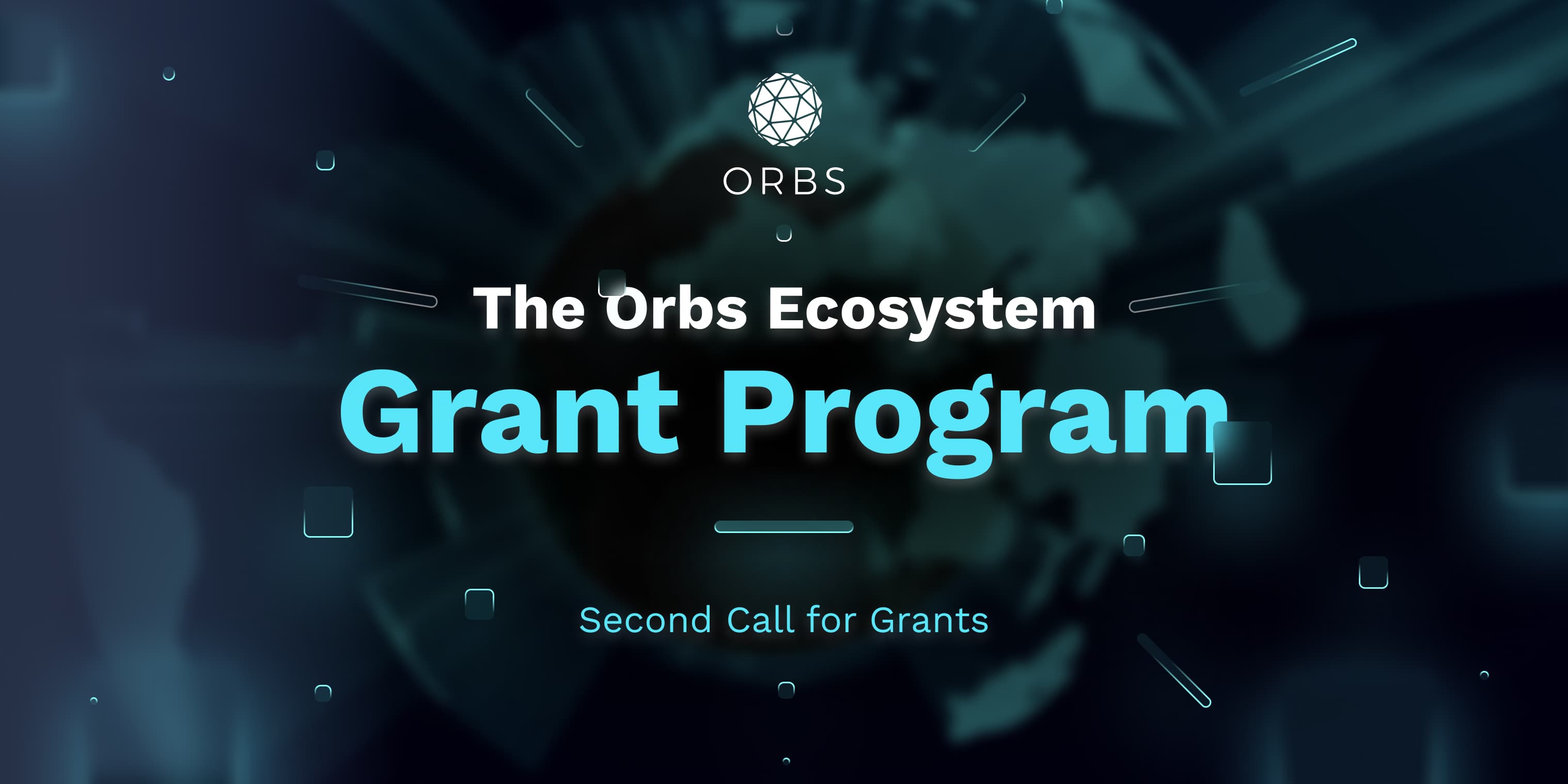 The Orbs Ecosystem Grant Program - Second Call for Grants