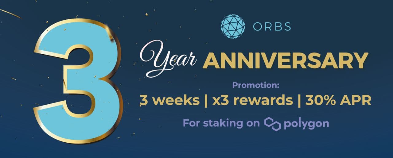 Celebrating the Orbs 3 Year Mainnet Anniversary with a Special Promotion!