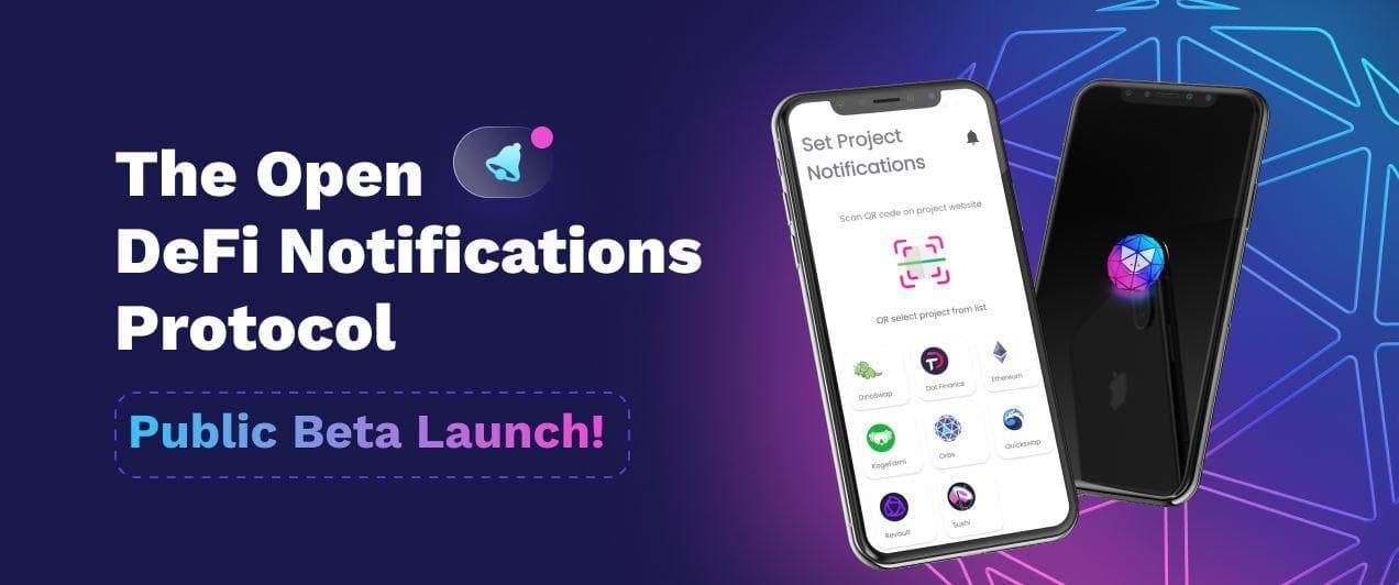 The Open DeFi Notification Protocol - Public Beta Launching Today!