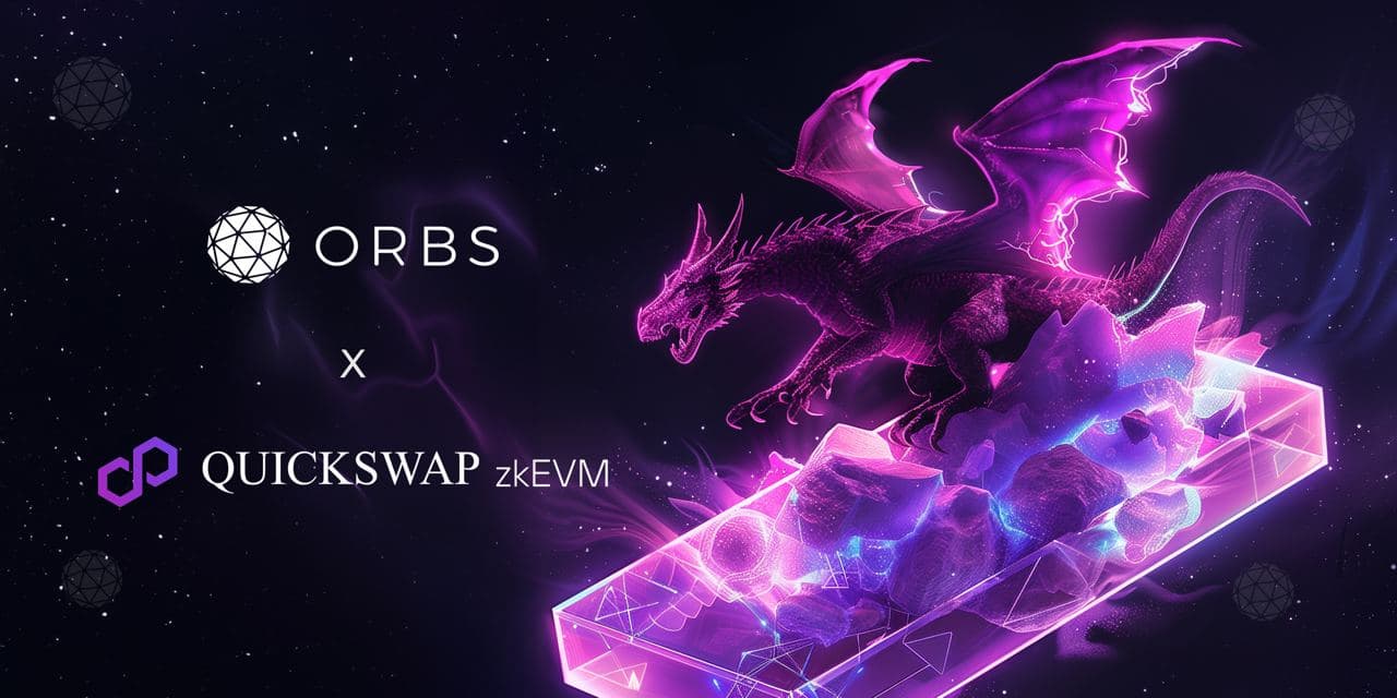 Orbs Liquidity Hub Expands to Quickswap on Polygon zkEVM!